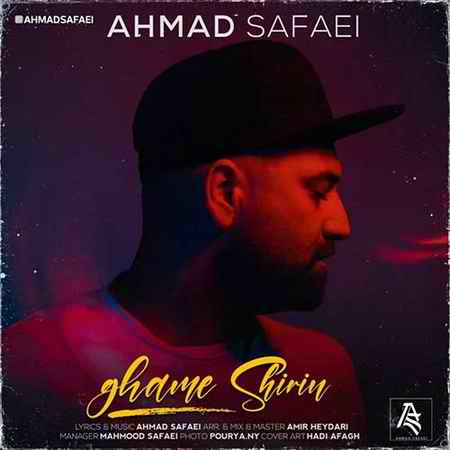 Ahmad Safaei Ghame Shirin 1 دانلود آهنگ احمد صفایی غم شیرین