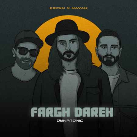 Erfan Navan Fargh Dare Dynatonic Remix دانلود ریمیکس فرق داره از دایناتونیک